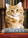 Dewey (eBook): The Small-Town Library Cat Who Touched the World